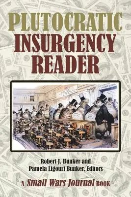 Plutokratikus lázadás olvasmány - Plutocratic Insurgency Reader