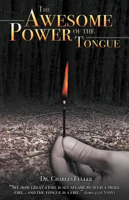 A nyelv félelmetes ereje - The Awesome Power of the Tongue