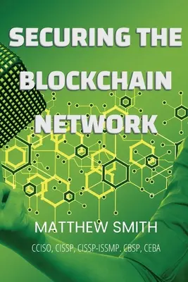 Blockchain-hálózatok biztosítása - Securing Blockchain Networks