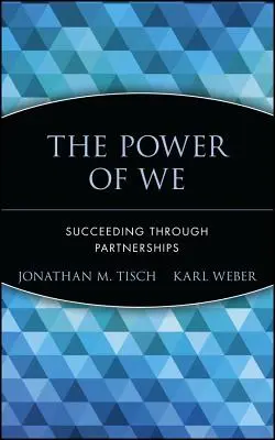 A mi hatalmunk: Sikeres partnerségek révén - The Power of We: Succeeding Through Partnerships