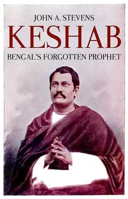 Keshab: Keshab: Bengál elfeledett prófétája - Keshab: Bengal's Forgotten Prophet