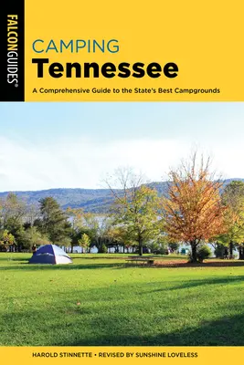 Camping Tennessee: Az állam legjobb kempingjei: Átfogó útmutató az állam legjobb kempingjeihez - Camping Tennessee: A Comprehensive Guide to the State's Best Campgrounds