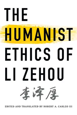 Li Zehou humanista etikája - The Humanist Ethics of Li Zehou