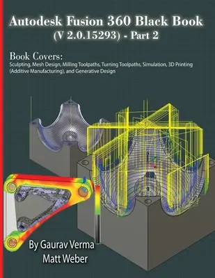 Autodesk Fusion 360 fekete könyv (V 2.0.15293) - 2. rész - Autodesk Fusion 360 Black Book (V 2.0.15293) - Part 2