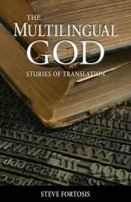 A többnyelvű Isten: Történetek a fordításról - The Multilingual God: Stories of Translation