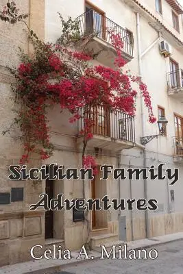 Szicíliai családi kalandok - Sicilian Family Adventures