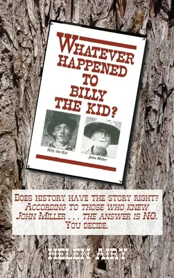 Mi történt Billyvel, a kölyökkel? - Whatever Happened to Billy the Kid?