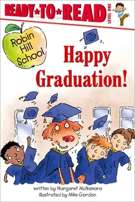 Boldog ballagást!: Olvasásra kész 1. szint - Happy Graduation!: Ready-To-Read Level 1