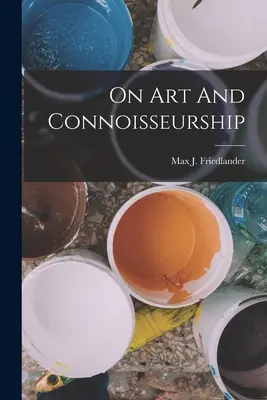 A művészetről és a műértésről - On Art And Connoisseurship