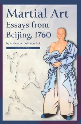 Harcművészeti esszék Pekingből, 1760 - Martial Art Essays from Beijing, 1760