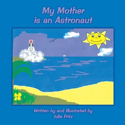 Anyám űrhajós - My Mother Is an Astronaut