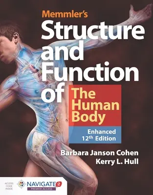 Memmler's Structure & Function of the Human Body, Enhanced Edition (Az emberi test felépítése és működése, bővített kiadás) - Memmler's Structure & Function of the Human Body, Enhanced Edition