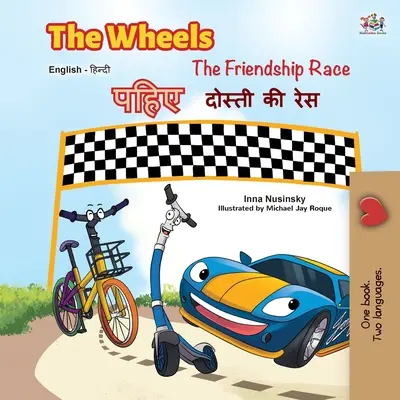 The Wheels - The Friendship Race (angol hindi kétnyelvű könyv) - The Wheels -The Friendship Race (English Hindi Bilingual Book)