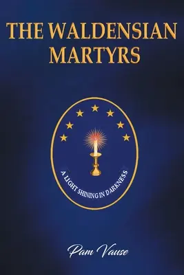 A waldensi mártírok - The Waldensian Martyrs