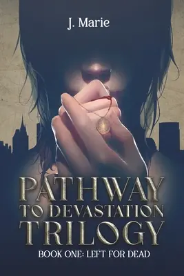 Út a pusztuláshoz trilógia - Pathway to Devastation Trilogy