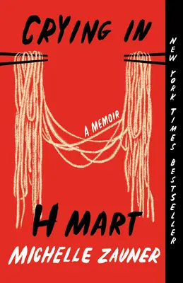 Sírás a H Martban: A Memoir - Crying in H Mart: A Memoir