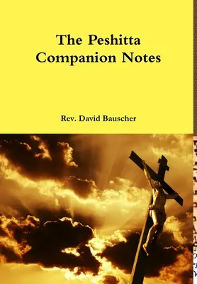 A Peshitta Companion Notes - The Peshitta Companion Notes