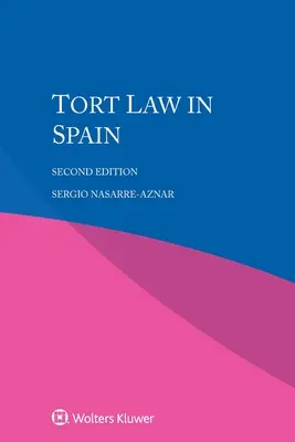 A kártérítési jog Spanyolországban - Tort Law in Spain