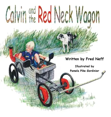 Calvin és a vörös nyakú szekér - Calvin and the Red Neck Wagon