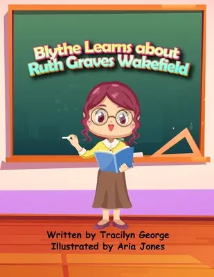 Blythe megismeri Ruth Graves Wakefieldet - Blythe Learns about Ruth Graves Wakefield