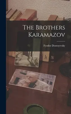 Karamazov testvérek - The Brothers Karamazov