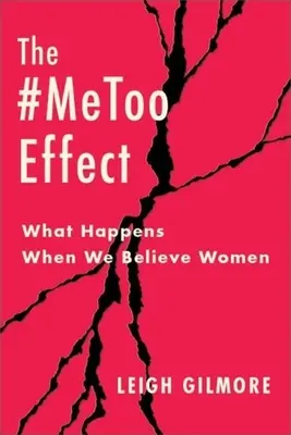 A #Metoo hatás: Mi történik, ha hiszünk a nőknek - The #Metoo Effect: What Happens When We Believe Women