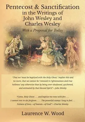 Pünkösd és megszentelődés John Wesley és Charles Wesley írásaiban, egy javaslattal a mának - Pentecost & Sanctification in the Writings of John Wesley and Charles Wesley with a Proposal for Today