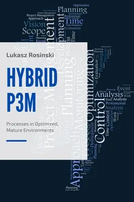 Hybridp3m: Folyamatok optimalizált, érett környezetben - Hybridp3m: Processes in Optimized, Mature Environments