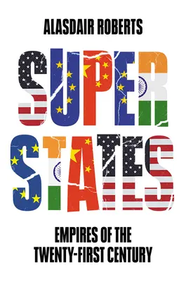 Szuperállamok: A huszonegyedik század birodalmai - Superstates: Empires of the Twenty-First Century