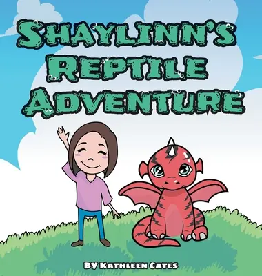 Shaylinn hüllő-kalandja - Shaylinn's Reptile Adventure