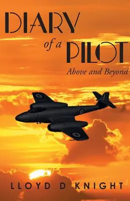 Egy pilóta naplója: Fölött és fölött - Diary of a Pilot: Above and Beyond