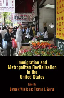 Bevándorlás és nagyvárosi revitalizáció az Egyesült Államokban - Immigration and Metropolitan Revitalization in the United States