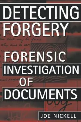 Hamisítványok felderítése: Dokumentumok törvényszéki vizsgálata - Detecting Forgery: Forensic Investigation of Documents