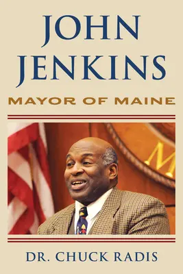 John Jenkins: Jenkins: Maine polgármestere - John Jenkins: Mayor of Maine