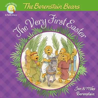 A Berenstain-macik a legelső húsvét: Húsvéti és tavaszi könyv gyerekeknek - The Berenstain Bears the Very First Easter: An Easter and Springtime Book for Kids