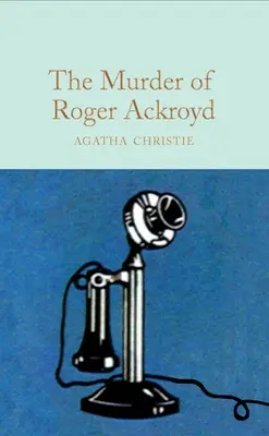 Roger Ackroyd meggyilkolása: Poirot rejtélye: A Hercule Poirot Mystery - The Murder of Roger Ackroyd: A Hercule Poirot Mystery