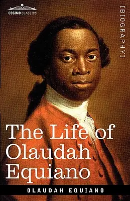 Olaudah Equiano élete - The Life of Olaudah Equiano