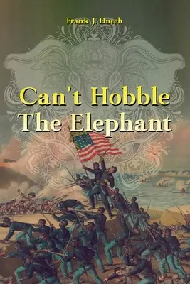 Az elefántot nem lehet megbéklyózni - Can't Hobble the Elephant