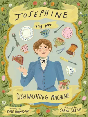 Josephine és a mosogatógép: Josephine Cochrane ragyogó találmánya csobbanást okoz - Josephine and Her Dishwashing Machine: Josephine Cochrane's Bright Invention Makes a Splash