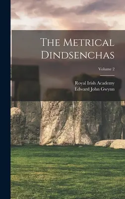 A metrikus Dindsenchák; 2. kötet - The Metrical Dindsenchas; Volume 2