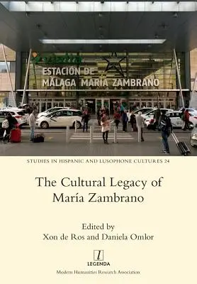 Mara Zambrano kulturális hagyatéka - The Cultural Legacy of Mara Zambrano