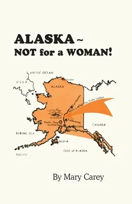 Alaszka - Nem egy nőnek való! - Alaska - Not for a Woman!