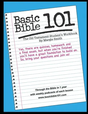 Basic Bible 101 The Old Testament Student Workbook (Az Ószövetség alapjai) - Basic Bible 101 The Old Testament Student Workbook