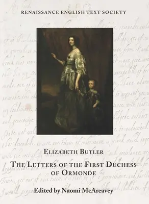 Ormonde első hercegnőjének levelei: 40. kötet - The Letters of the First Duchess of Ormonde: Volume 40