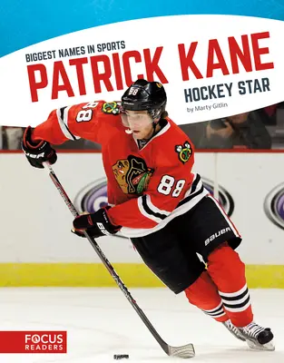 Patrick Kane: Jégkorongsztár - Patrick Kane: Hockey Star