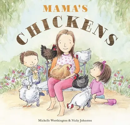 Mama csirkéi - Mama's Chickens