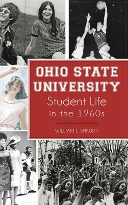 Az Ohio Állami Egyetem diákélete az 1960-as években - Ohio State University Student Life in the 1960s