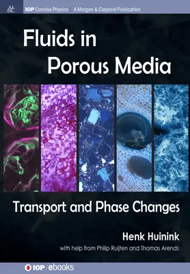 Folyadékok porózus közegekben - Fluids in Porous Media