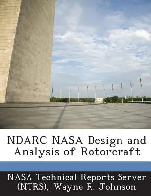 Ndarc NASA A forgószárnyasok tervezése és elemzése - Ndarc NASA Design and Analysis of Rotorcraft