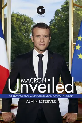 Macron lelepleződött - Macron Unveiled